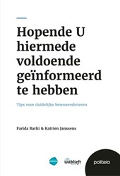 Hopende U hiermede voldoende geïnformeerd te hebben Hopende U hiermede voldoende geïnformeerd te hebben