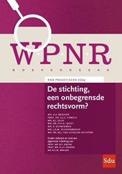 WPNR Boekenreeks De stichting, een onbegrensde rechtsvorm? De stichting, een onbegrensde rechtsvorm?