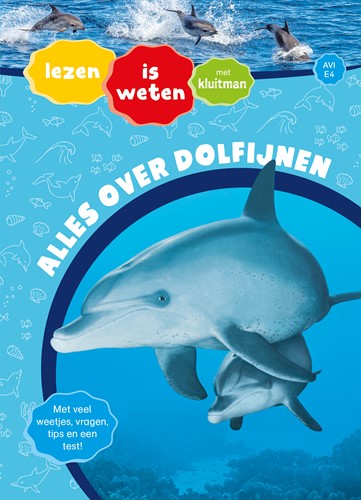 Lezen is weten met Kluitman Alles over dolfijnen