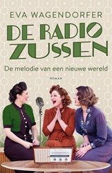 De radiozussen De melodie van een nieuwe wereld