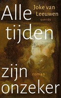 Alle tijden zijn onzeker