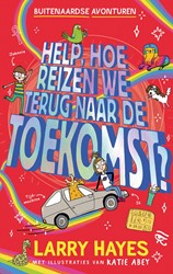 Buitenaardse avonturen Help hoe reizen we terug naar de toekomst