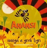 Anansi de spin Anansi nanga a gridi tigri