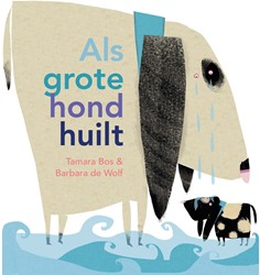 Als grote hond huilt
