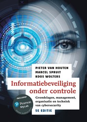Informatiebeveiliging onder controle, 5e editie met MyLab NL toegangscode Informatiebeveiliging onder controle, 5e editie met MyLab NL toegangscode