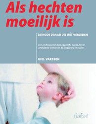 Als hechten moeilijk is Als hechten moeilijk is