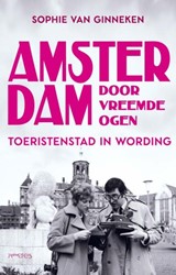 Amsterdam door vreemde ogen Amsterdam door vreemde ogen