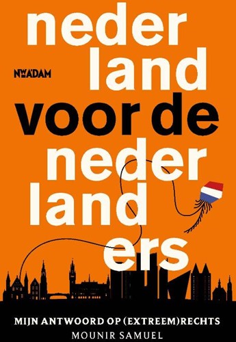 Nederland voor de Nederlanders Nederland voor de Nederlanders