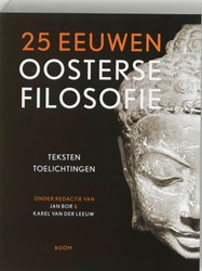 25 eeuwen oosterse filosofie 25 eeuwen oosterse filosofie