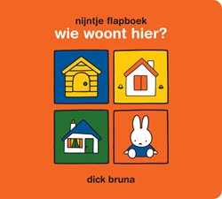 Nijntje nijntje flapboek, wie woont hier?