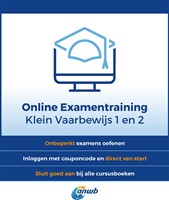 ANWB Online Examentraining Klein Vaarbewijs 1 en 2 ANWB Online Examentraining Klein Vaarbewijs 1 en 2