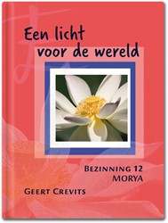 Morya Bezinning Een licht voor de wereld