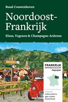 Frankrijk Binnendoor Regiogids Noordoost-Frankrijk Noordoost-Frankrijk
