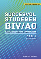 Succesvol studeren voor BIV/AO Succesvol Studeren voor BIV/AO deel 1 Succesvol studeren voor BIV/AO