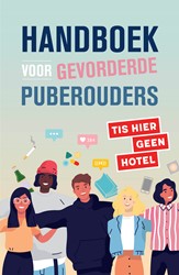 Handboek voor gevorderde puberouders