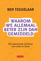 Waarom we allemaal beter zijn dan gemiddeld Waarom we allemaal beter zijn dan gemiddeld