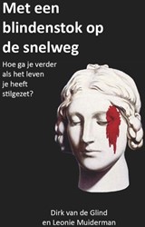 Met een blindenstok op de snelweg Met een blindenstok op de snelweg