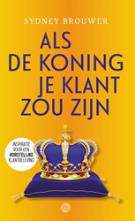 Als de koning je klant zou zijn Als de koning je klant zou zijn