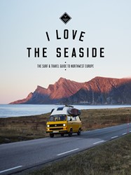 I Love the Seaside Northwest Europe Northwest Europe