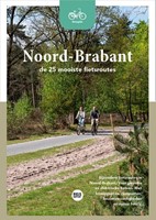 Fietsgids Noord-Brabant - De 25 mooiste fietsroutes Noord-Brabant - De 25 mooiste fietsroutes