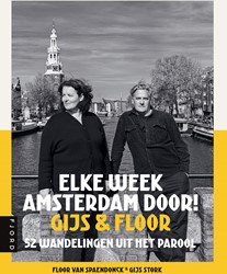 Elke week Amsterdam door! Gijs & Floor Elke week Amsterdam door! Gijs & Floor