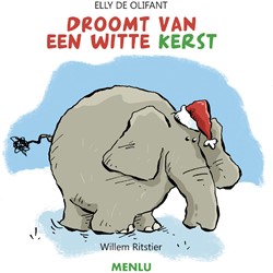 Elly de Olifant Elly de Olifant droomt van een witte kerst Elly de Olifant