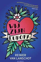 Wij zijn Europa Door jou wordt alles beter