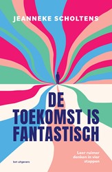 De toekomst is fantastisch De toekomst is fantastisch