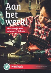 Aan het werk! Aan het werk!