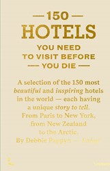 150 Hotels You Need to Visit Before You Die