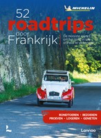 52 Road trips door Frankrijk 52 Road trips door Frankrijk