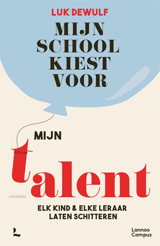 Mijn school kiest voor mijn talent Mijn school kiest voor mijn talent