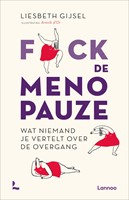 Fuck de menopauze Fuck de menopauze