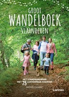 Dicht-bij-huisgidsen Groot Wandelboek Vlaanderen Groot Wandelboek Vlaanderen