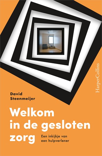 Welkom in de gesloten zorg Welkom in de gesloten zorg