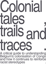 Colonial Tales, Trails and Traces Colonial Tales, Trails and Traces