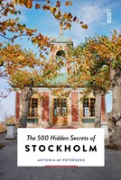 The 500 Hidden Secrets The 500 Hidden Secrets of Stockholm