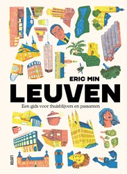 Leuven, een gids voor thuisblijvers en passanten Leuven