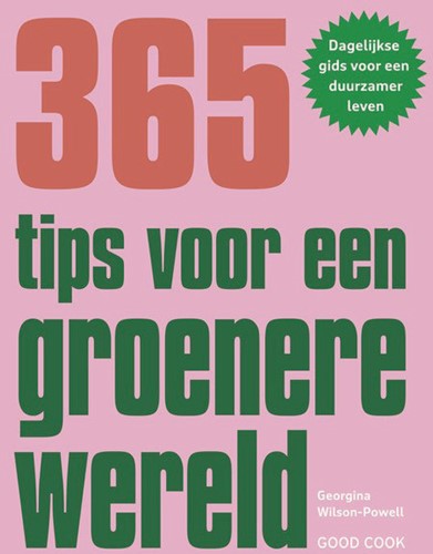 365 tips voor een groenere wereld 365 tips voor een groenere wereld