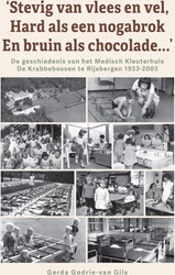 ‘Stevig van vlees en vel, hard als een nogabrok en bruin als chocolade…’