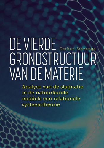 De vierde grondstructuur van de materie De vierde grondstructuur van de materie