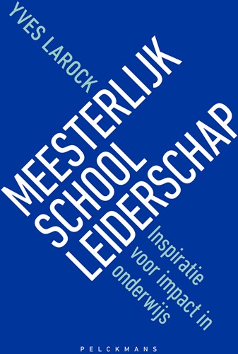 Meesterlijk schoolleiderschap Meesterlijk schoolleiderschap