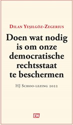 EW Boeken Doen wat nodig is om onze democratische rechtsstaat te beschermen Doen wat nodig is om onze democratische rechtsstaat te beschermen