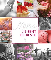 Mama, jij bent de beste