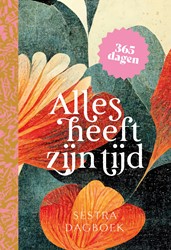 Alles heeft zijn tijd Alles heeft zijn tijd