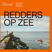 Redders op zee – 200 jaar Koninklijke Nederlandse Redding Maatschappij