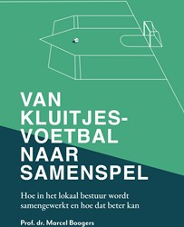 Van kluitjesvoetbal naar samenspel Van kluitjesvoetbal naar samenspel