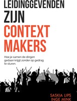 Leidinggevenden zijn Contextmakers Leidinggevenden zijn Contextmakers