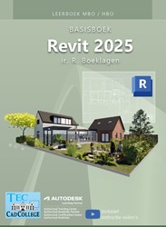 Basisboek Revit 2025 MBO/HBO Leerboek Basisboek Revit 2025