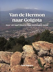 Van de Hermon naar Golgota Van de Hermon naar Golgota